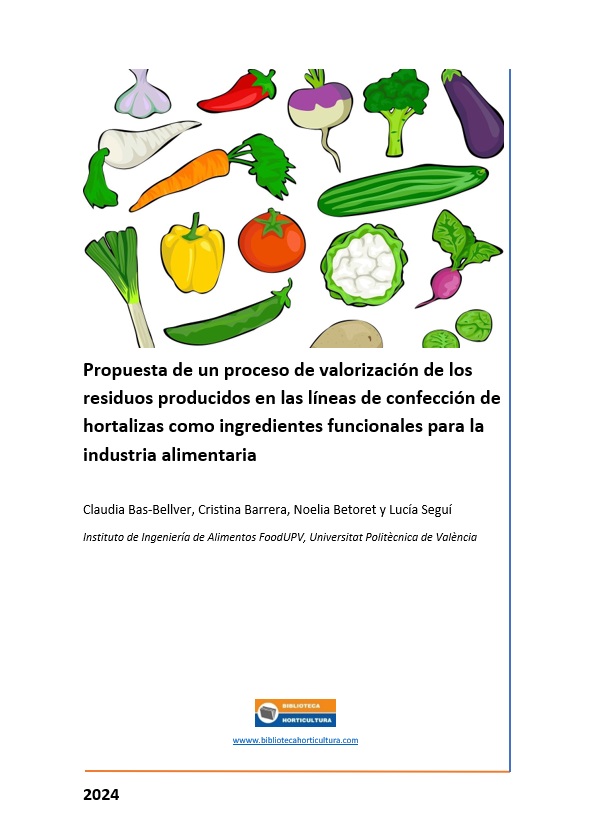 Propuesta de un proceso de valorización de los residuos producidos en las líneas de confección de hortalizas como ingredientes funcionales para la industria alimentaria
